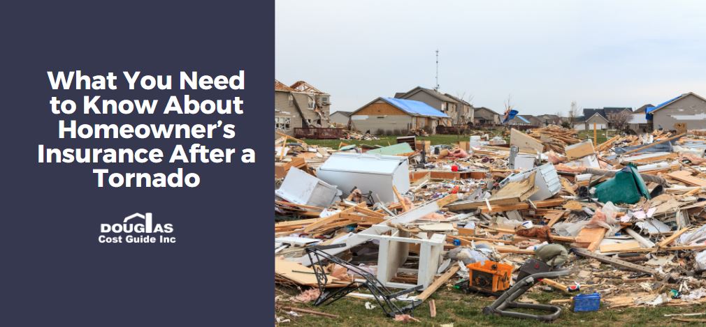 What You Need to Know About Homeowner’s Insurance After a Tornado – Douglas Cost Guide
